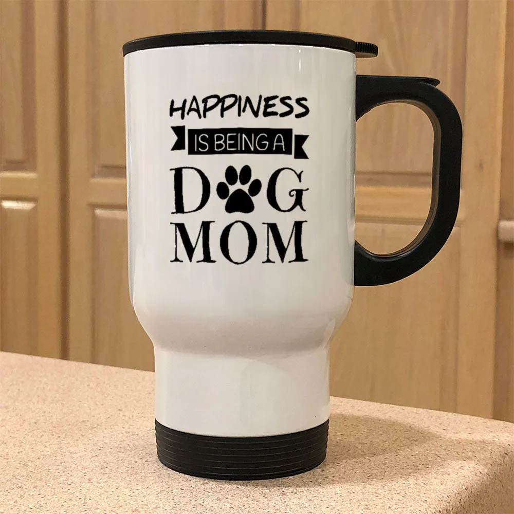 Metal Coffee and Tea Travel Mug Happiness Is Being a Dog Mom