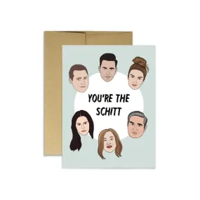 You’re The Schitt Card